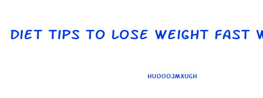 diet tips to lose weight fast without exercise