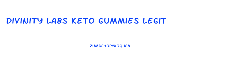 divinity labs keto gummies legit