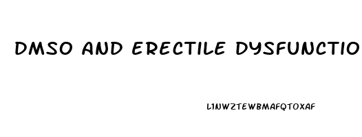 dmso and erectile dysfunction