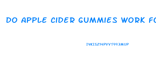 do apple cider gummies work for weight loss