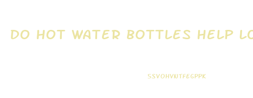 do hot water bottles help lose weight
