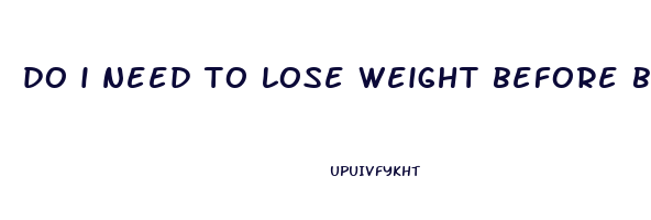 do i need to lose weight before back surgery