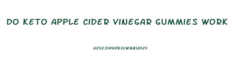 do keto apple cider vinegar gummies work