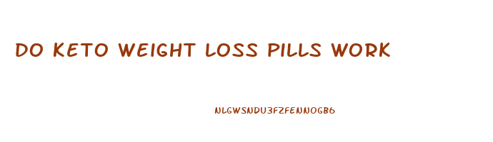 do keto weight loss pills work