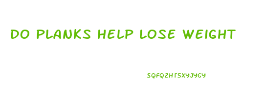 do planks help lose weight