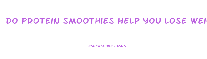 do protein smoothies help you lose weight