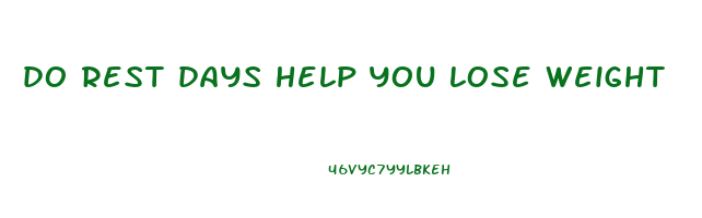 do rest days help you lose weight