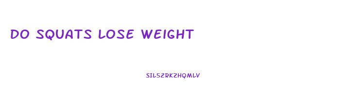 do squats lose weight