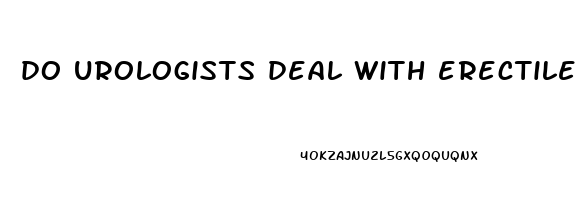 do urologists deal with erectile dysfunction