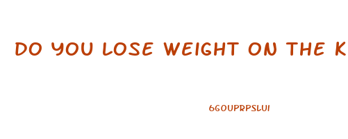 do you lose weight on the ketogenic diet
