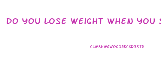 do you lose weight when you sleep a lot