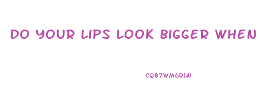 do your lips look bigger when you lose weight