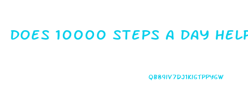 does 10000 steps a day help you lose weight
