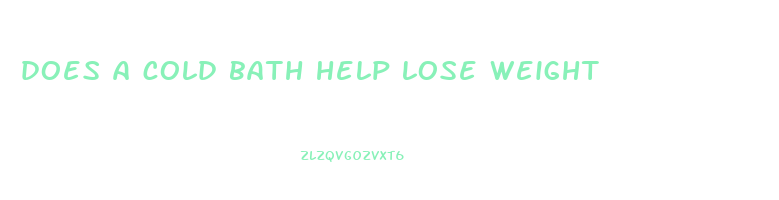 does a cold bath help lose weight