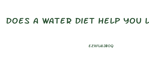 does a water diet help you lose weight