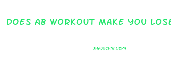 does ab workout make you lose weight