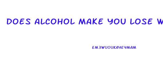 does alcohol make you lose weight