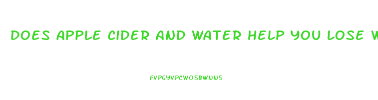 does apple cider and water help you lose weight