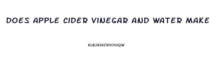 does apple cider vinegar and water make you lose weight