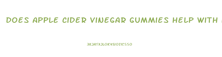 does apple cider vinegar gummies help with hair growth