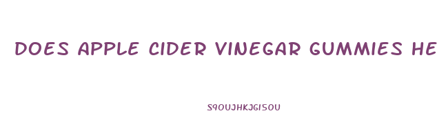 does apple cider vinegar gummies help with weight loss
