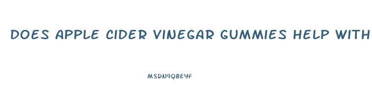 does apple cider vinegar gummies help with yeast infections