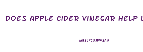 does apple cider vinegar help lose weight