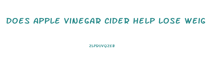 does apple vinegar cider help lose weight