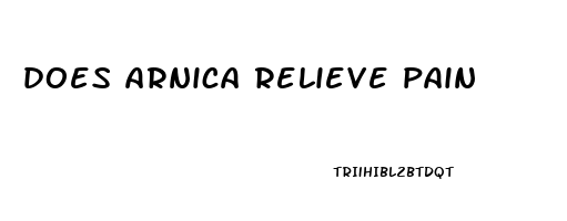 does arnica relieve pain