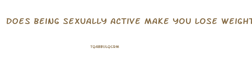 does being sexually active make you lose weight