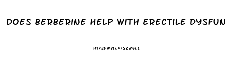 does berberine help with erectile dysfunction