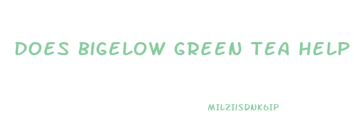 does bigelow green tea help you lose weight