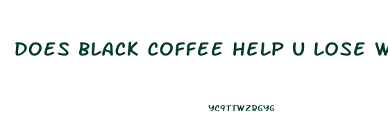 does black coffee help u lose weight