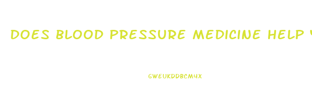 does blood pressure medicine help you lose weight