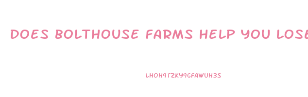 does bolthouse farms help you lose weight
