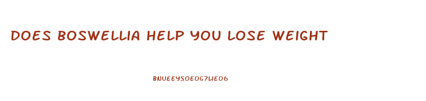 does boswellia help you lose weight