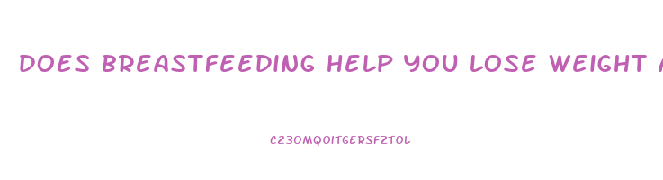 does breastfeeding help you lose weight after c section