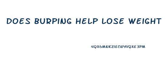 does burping help lose weight
