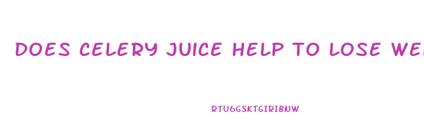 does celery juice help to lose weight