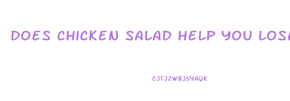 does chicken salad help you lose weight