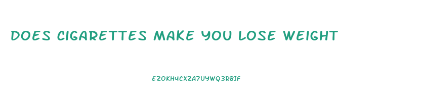 does cigarettes make you lose weight