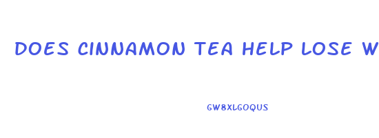 does cinnamon tea help lose weight