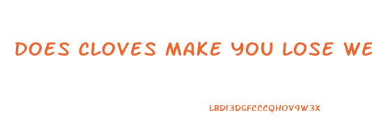 does cloves make you lose weight