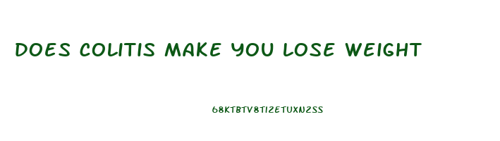 does colitis make you lose weight