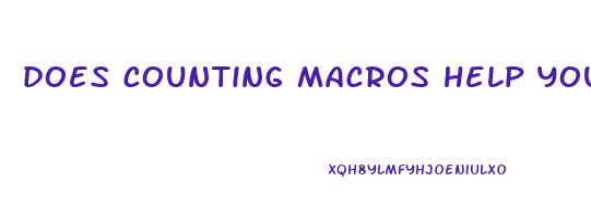 does counting macros help you lose weight