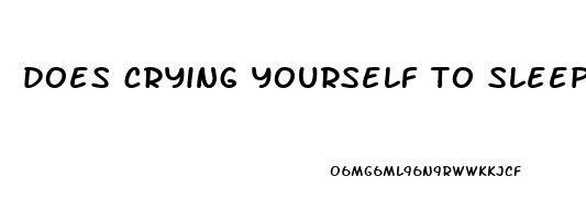 does crying yourself to sleep help