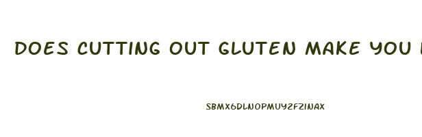 does cutting out gluten make you lose weight