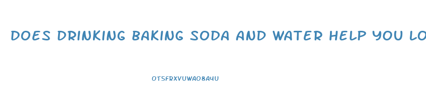 does drinking baking soda and water help you lose weight