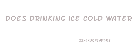 does drinking ice cold water help you lose weight