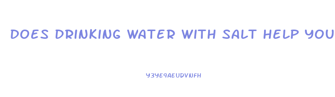 does drinking water with salt help you lose weight